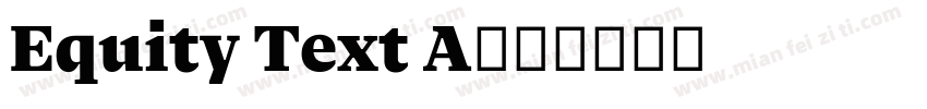 Equity Text A字体转换